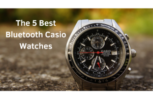 The 5 Best Bluetooth Casio Watches