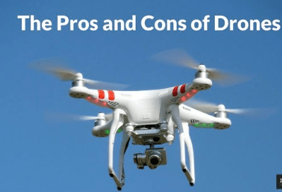 Drons: Pros and Cons of Drons
