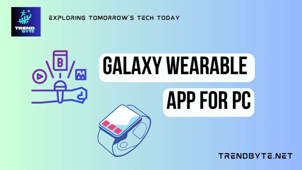 galaxy wearable app for pc